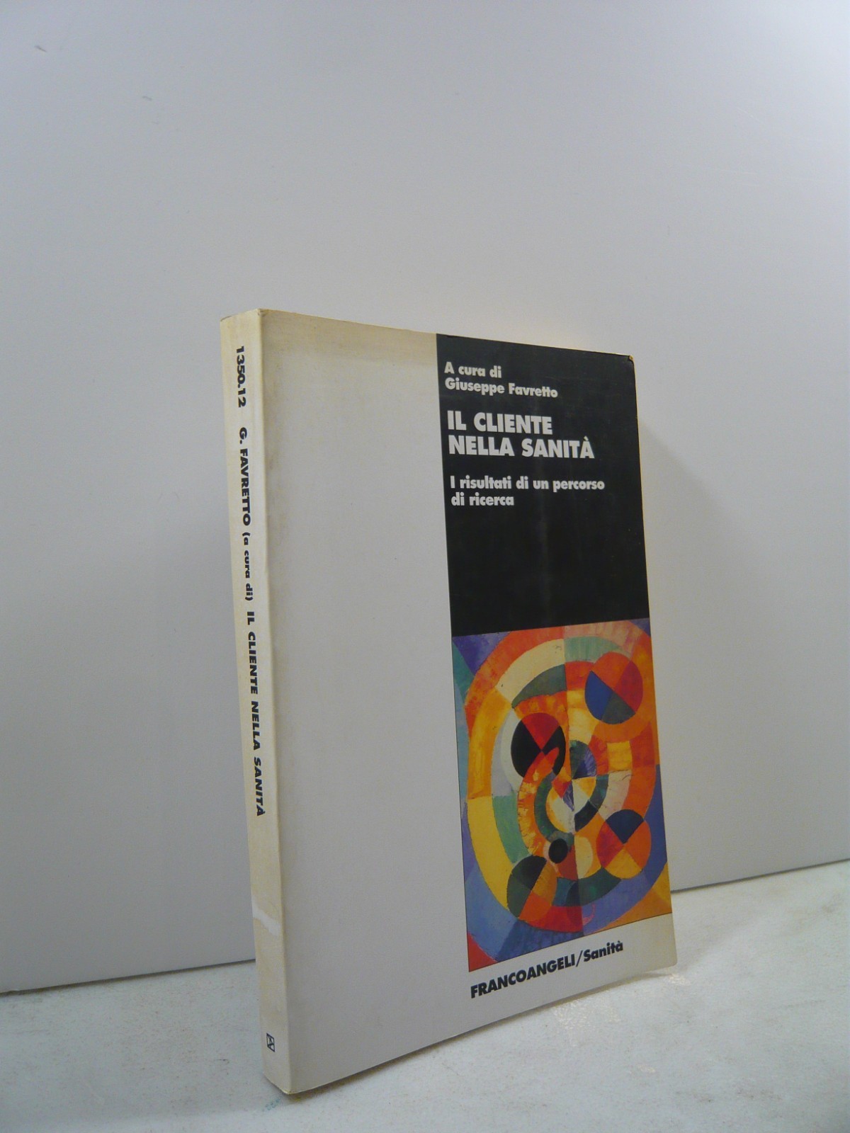 Favretto, Il cliente nella sanità,Franco Angeli 2007