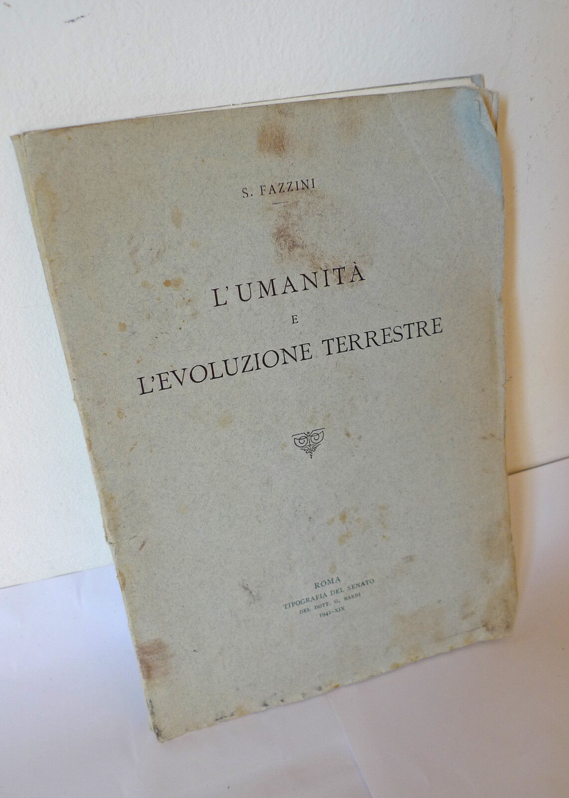 Fazzini,L'UMANITÀ E L'EVOLUZIONE TERRESTRE,1941 Tip.del Senato[geografia