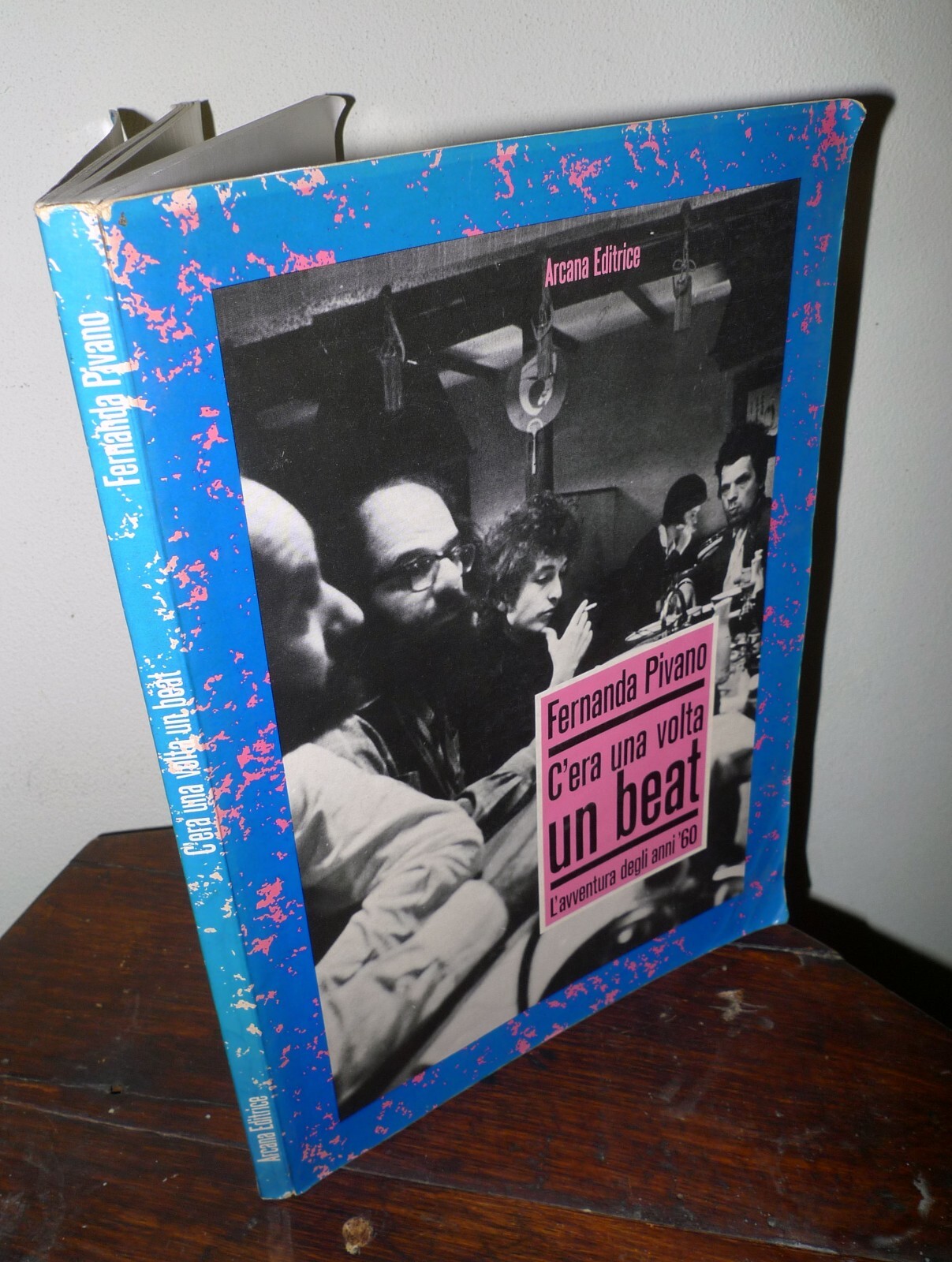 Fernanda Pivano,C'ERA UNA VOLTA UN BEAT,1988 Arcana[Ginsberg,Kerouac,Burroughs