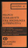 Ferrarotti,UNA SOCIOLOGIA ALTERNATIVA,De Donato 1973[collana Dissensi n.41