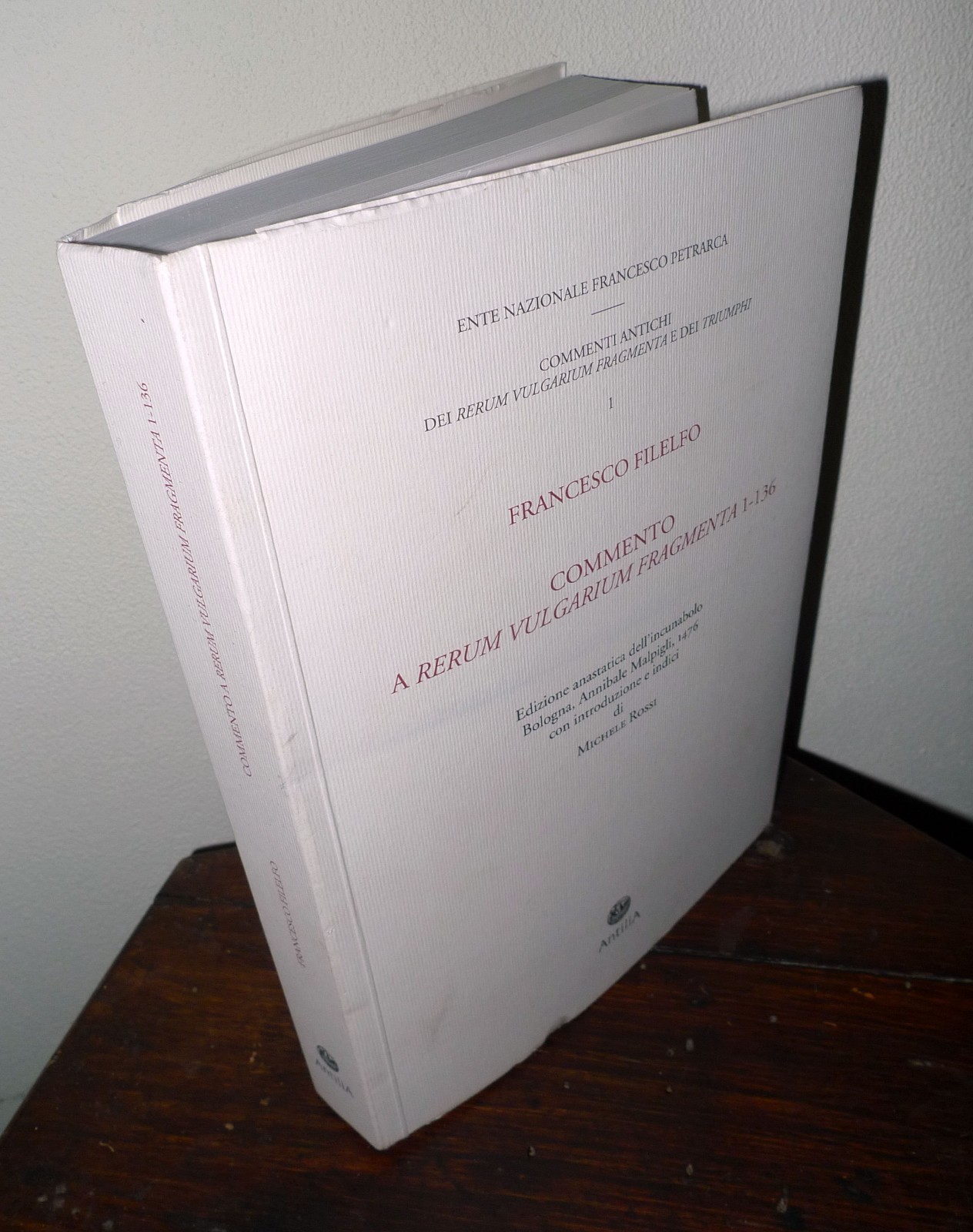 Filelfo,COMMENTO A RERUM VULGARIUM FRAGMENTA 1-136,2018[anastatica,Petrarca