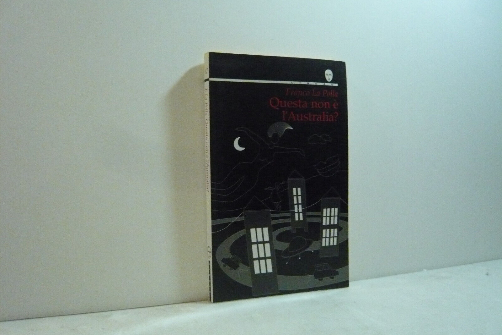 Franco La Polla,QUESTA NON è L'AUSTRALIA?,1993[romanzo