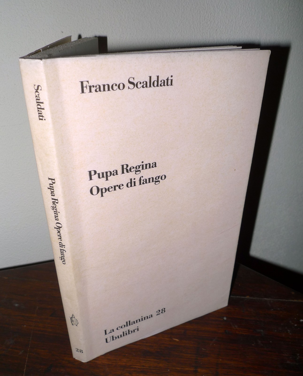 Franco Scaldati,PUPA REGINA.OPERE DI FANGO,2005 Ubulibri[TEATRO,Franco Quadri