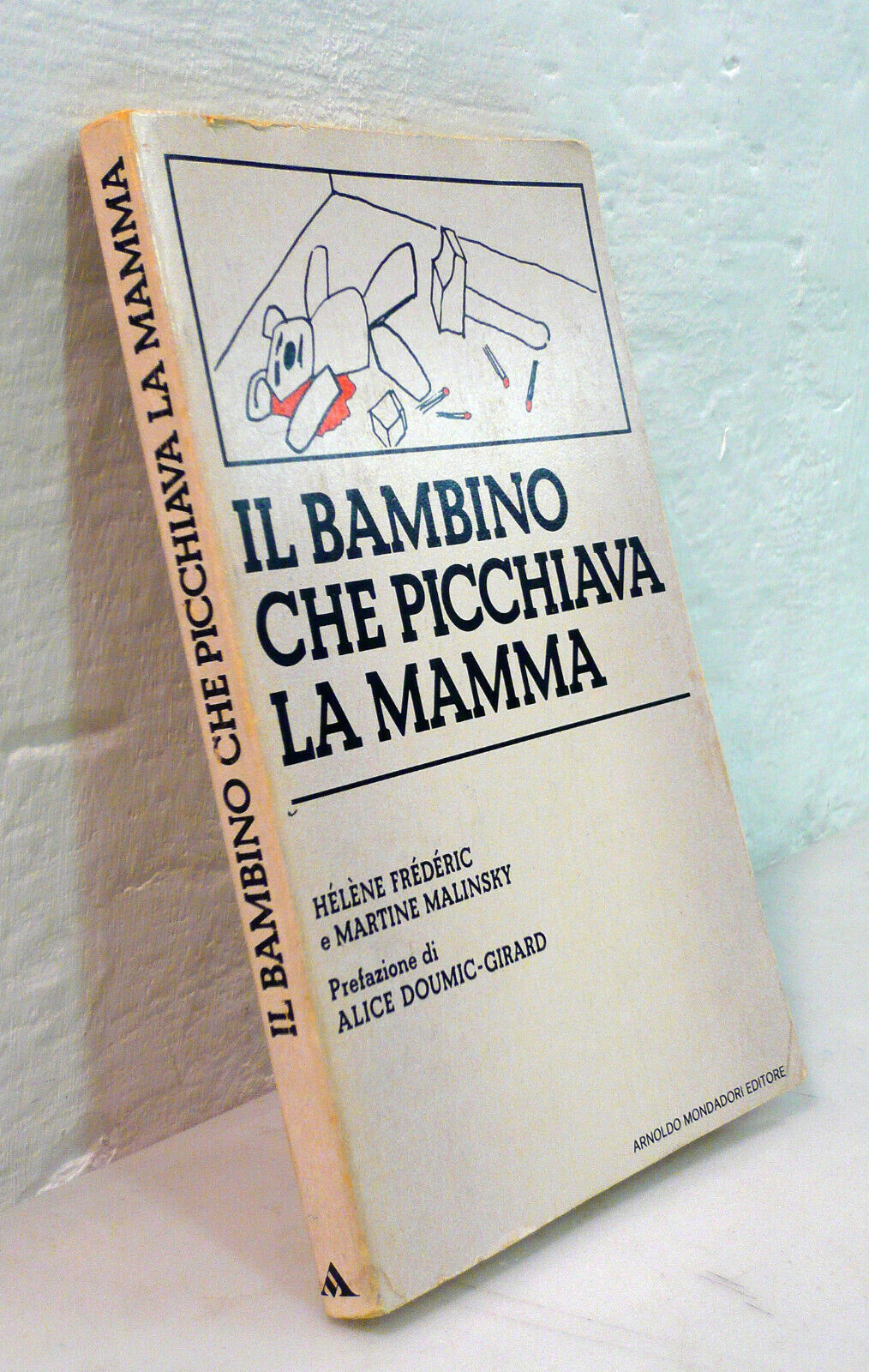 Frédéric/Malinsky,IL BAMBINO CHE PICCHIAVA LA MAMMA,1980[psicoterapia infantile