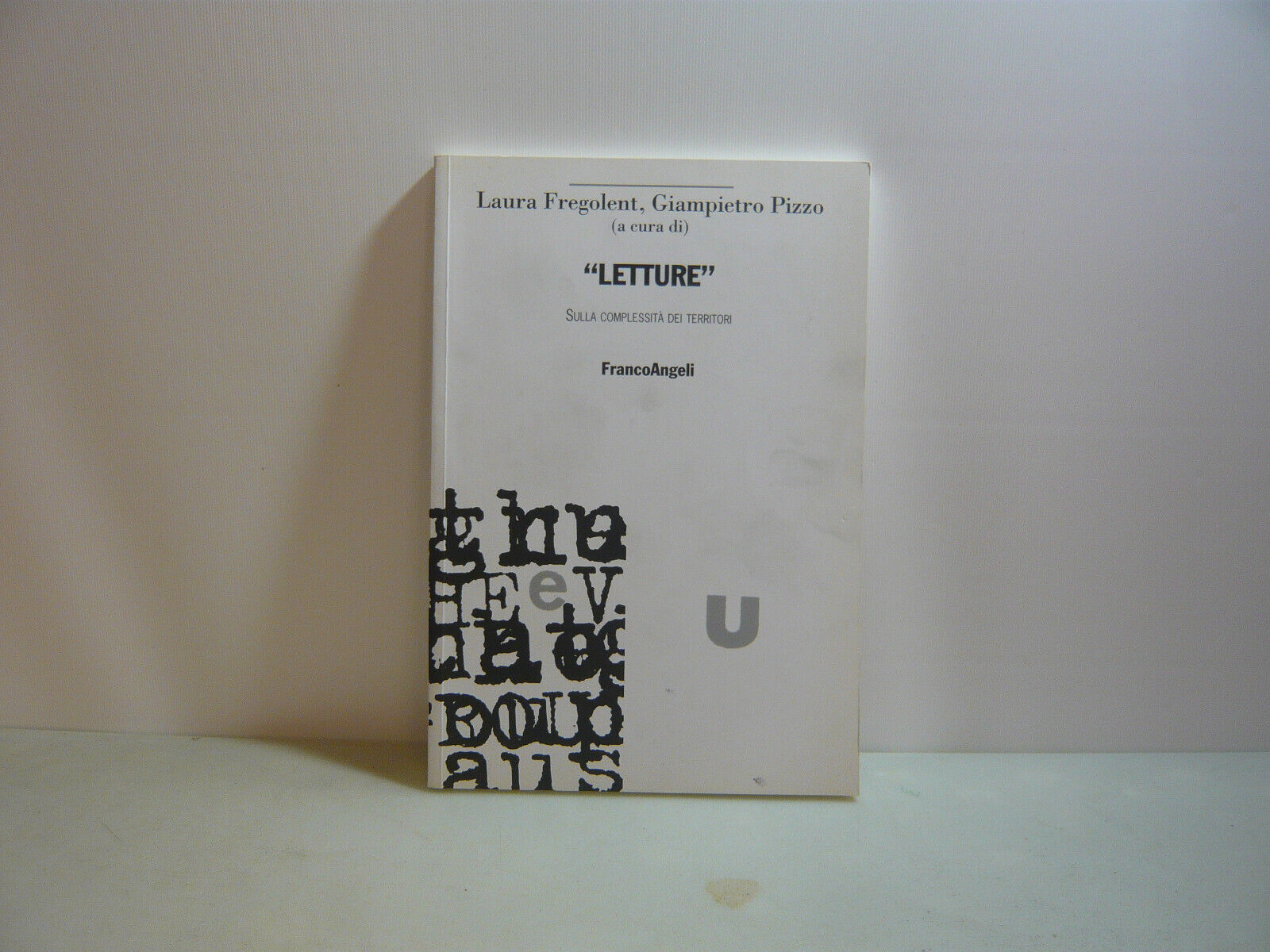 Fregolent-Pizzo,LETTURE SULLA COMPLESSITA DEI TERRITORI,Milano,2011[sociologia