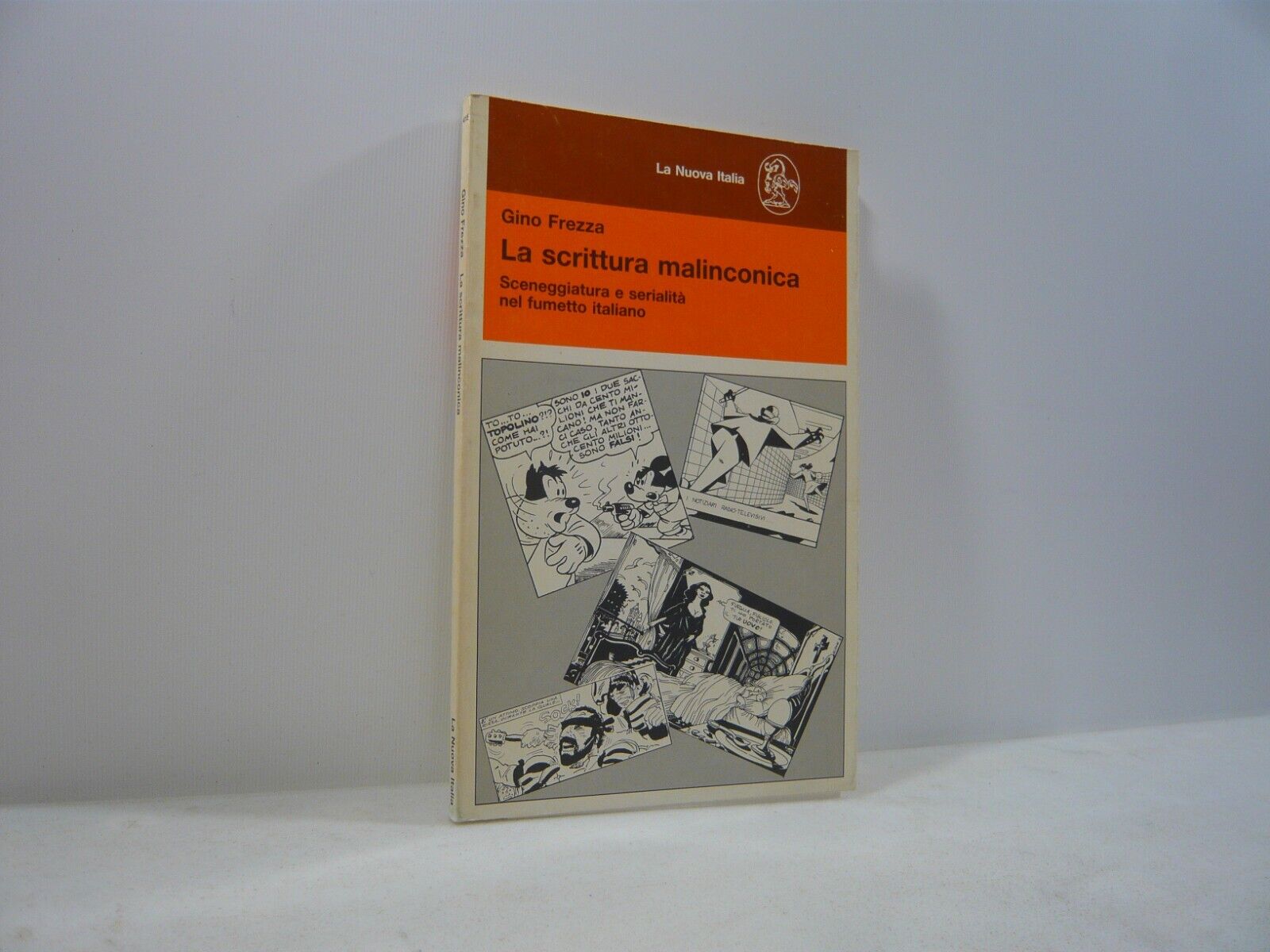 Frezza,LA SCRITTURA MALINCONICA.Sceneggiatura e serialità nel fumetto italiano