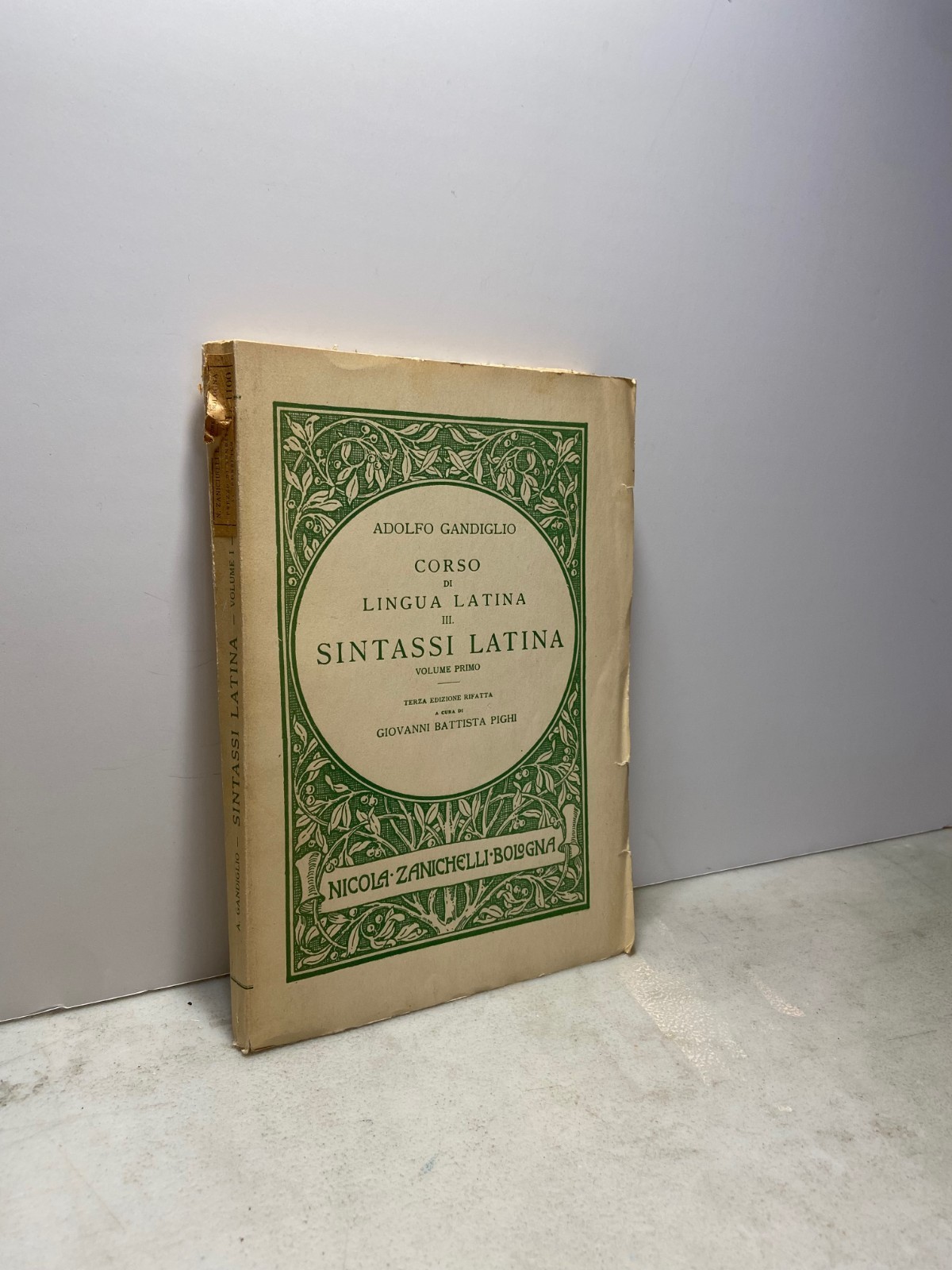 Gandiglio,CORSO DI LINGUA LATINA.Sintassi latina vol 1 e 2 Zanichelli,1950/55
