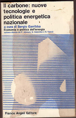 Garribba,IL CARBONE:NUOVE TECNOLOGIE E POLITICA ENERGETICA NAZIONALE,'83[energia