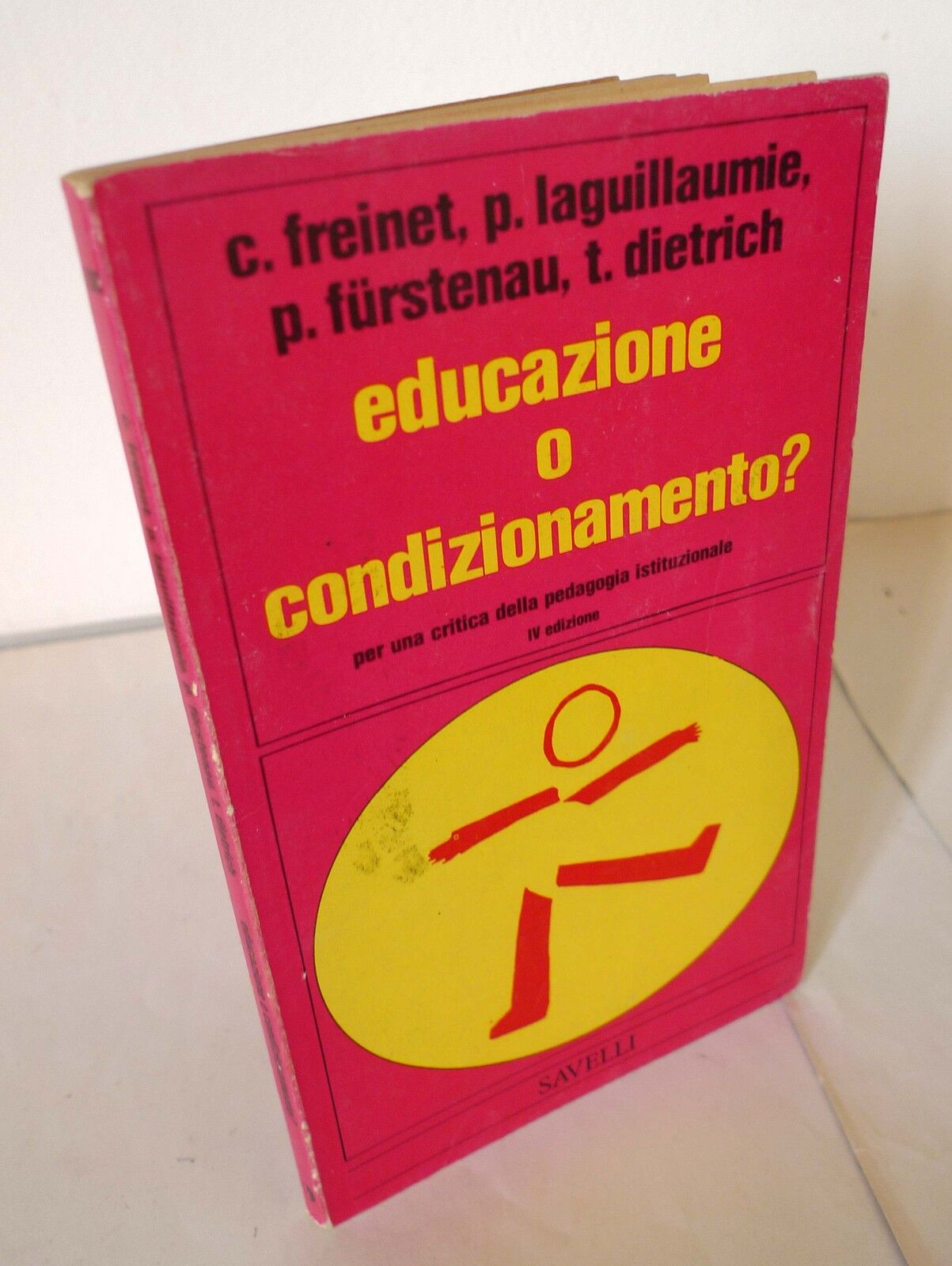 Gelpi,EDUCAZIONE O CONDIZIONAMENTO? Savelli 1975[SCUOLA,pedagogia