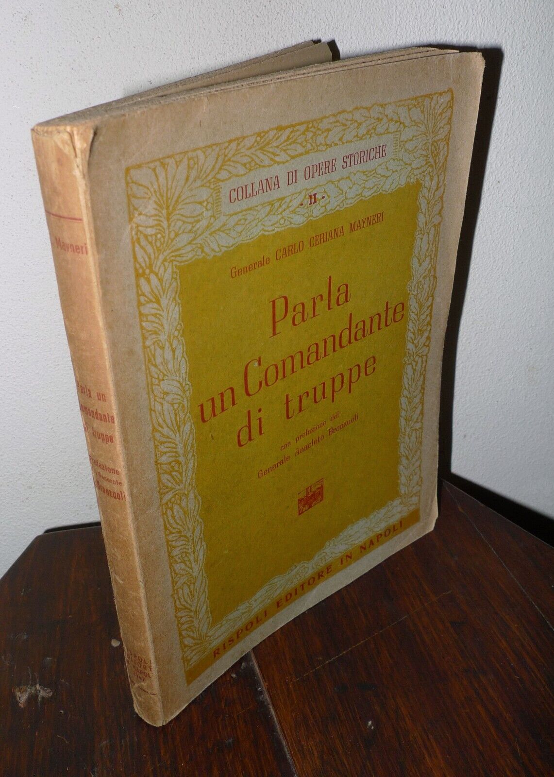 Generale Ceriana Mayneri,PARLA UN COMANDANTE DI TRUPPE,1947 Rispoli[WW2,guerra