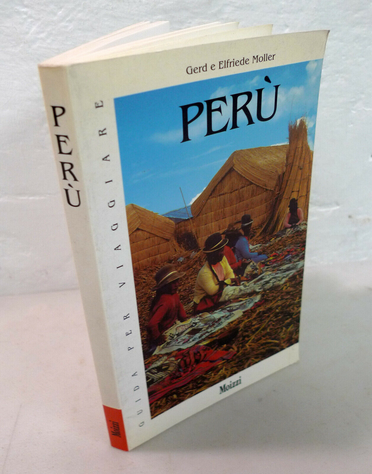 Gerd e Elfriede Moller,PERÙ,1996 Moizzi[GUIDA PER VIAGGIARE,TURISMO,VIAGGI