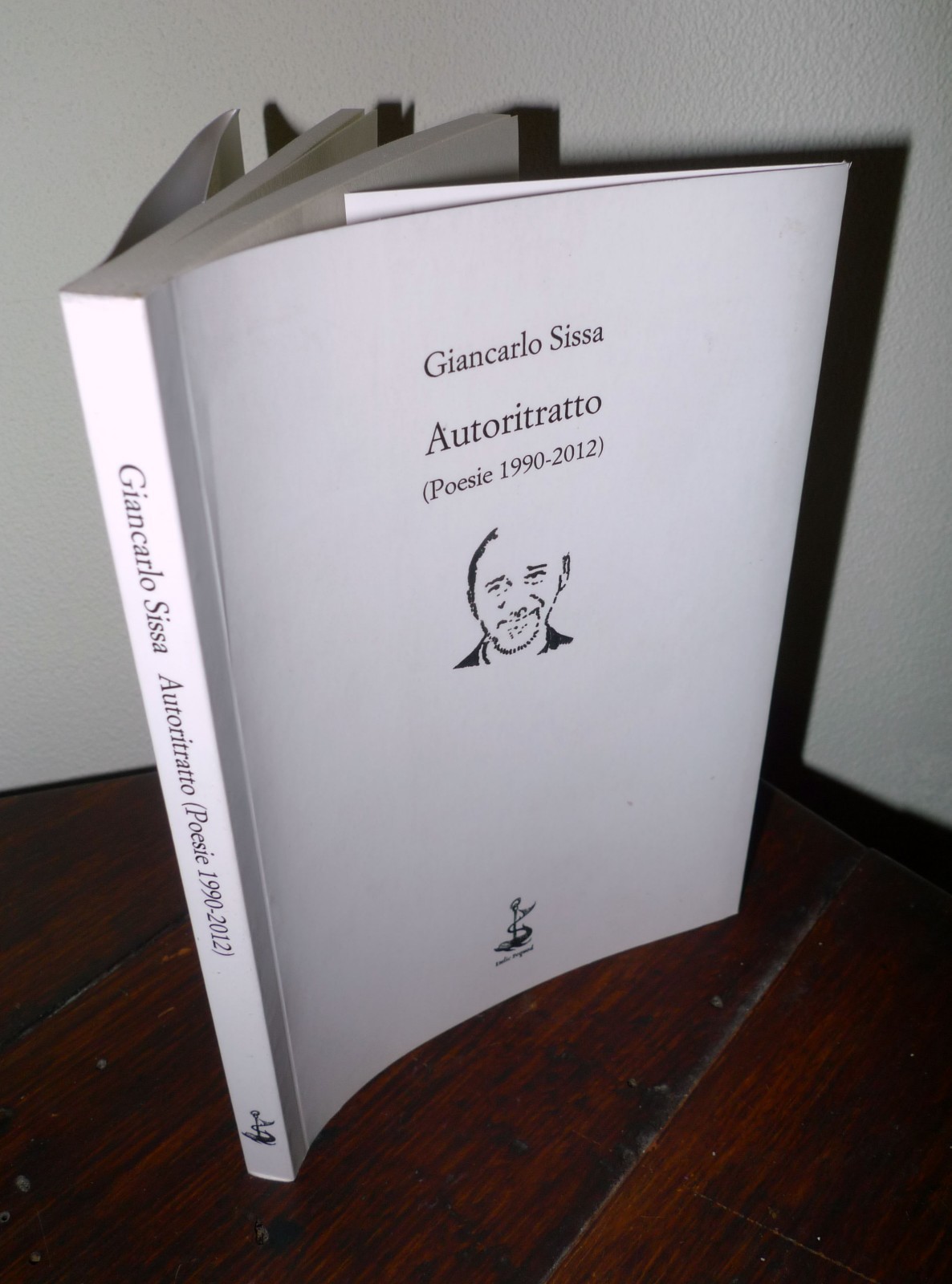 Giancarlo Sissa,AUTORITRATTO(Poesie 1990-2012),Italic 2015[poesia contemporanea