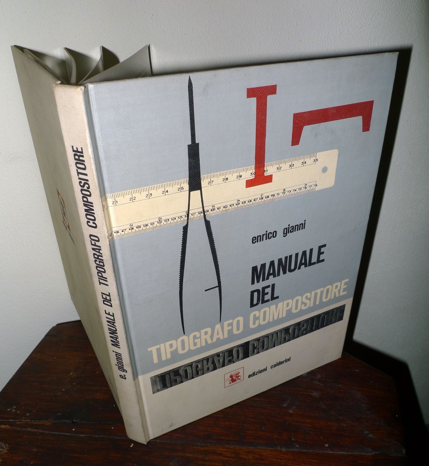 Gianni,MANUALE DEL TIPOGRAFO COMPOSITORE,1965 Calderini[grafica
