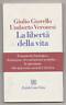 Giorello/Veronesi,LA LIBERTÀ DELLA VITA,2006[testamento biologico,clonazione