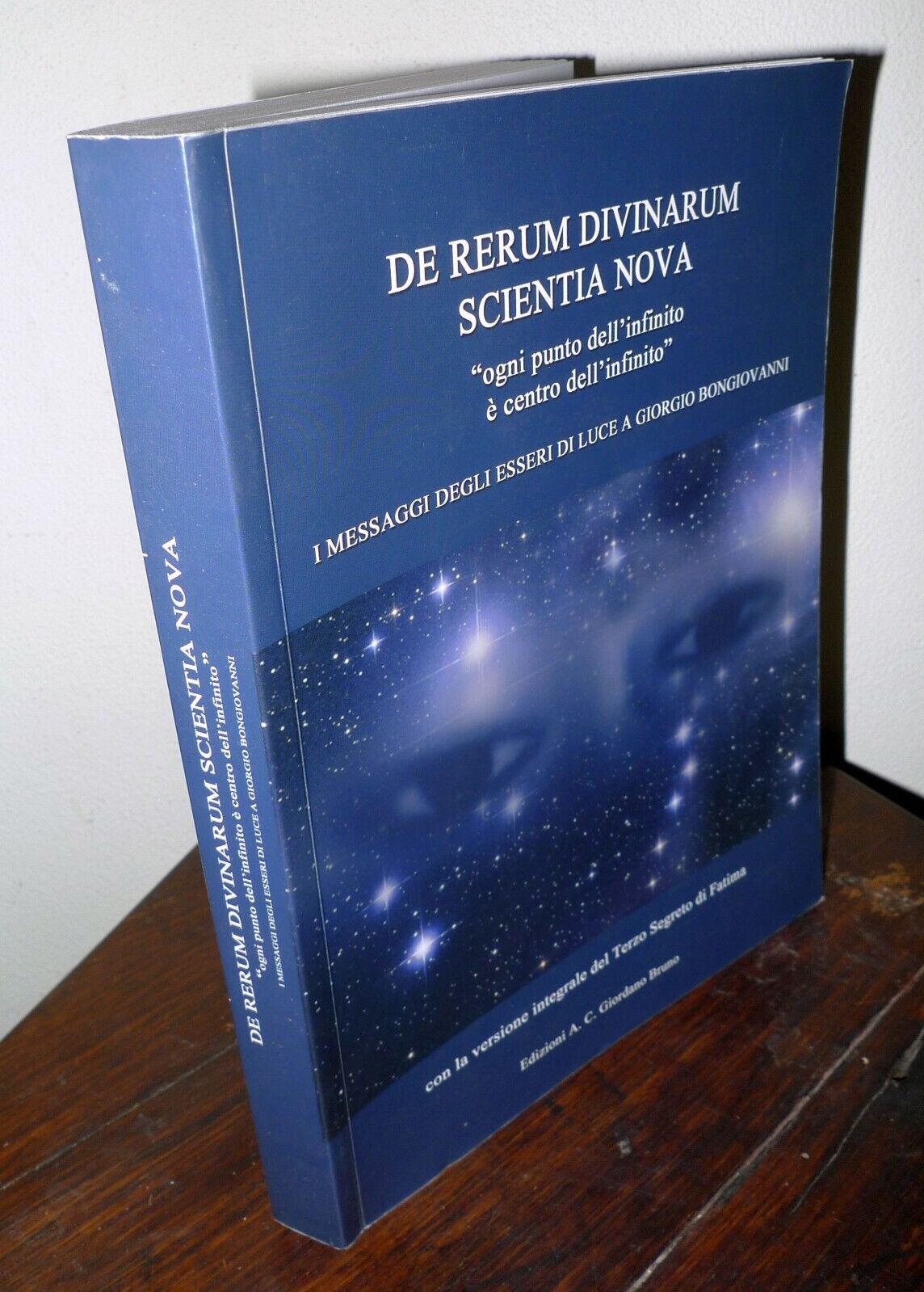 GIORGIO BONGIOVANNI,DE RERUM DIVINARUM SCIENTIA NOVA,2004[Fatima,esoterismo,UFO