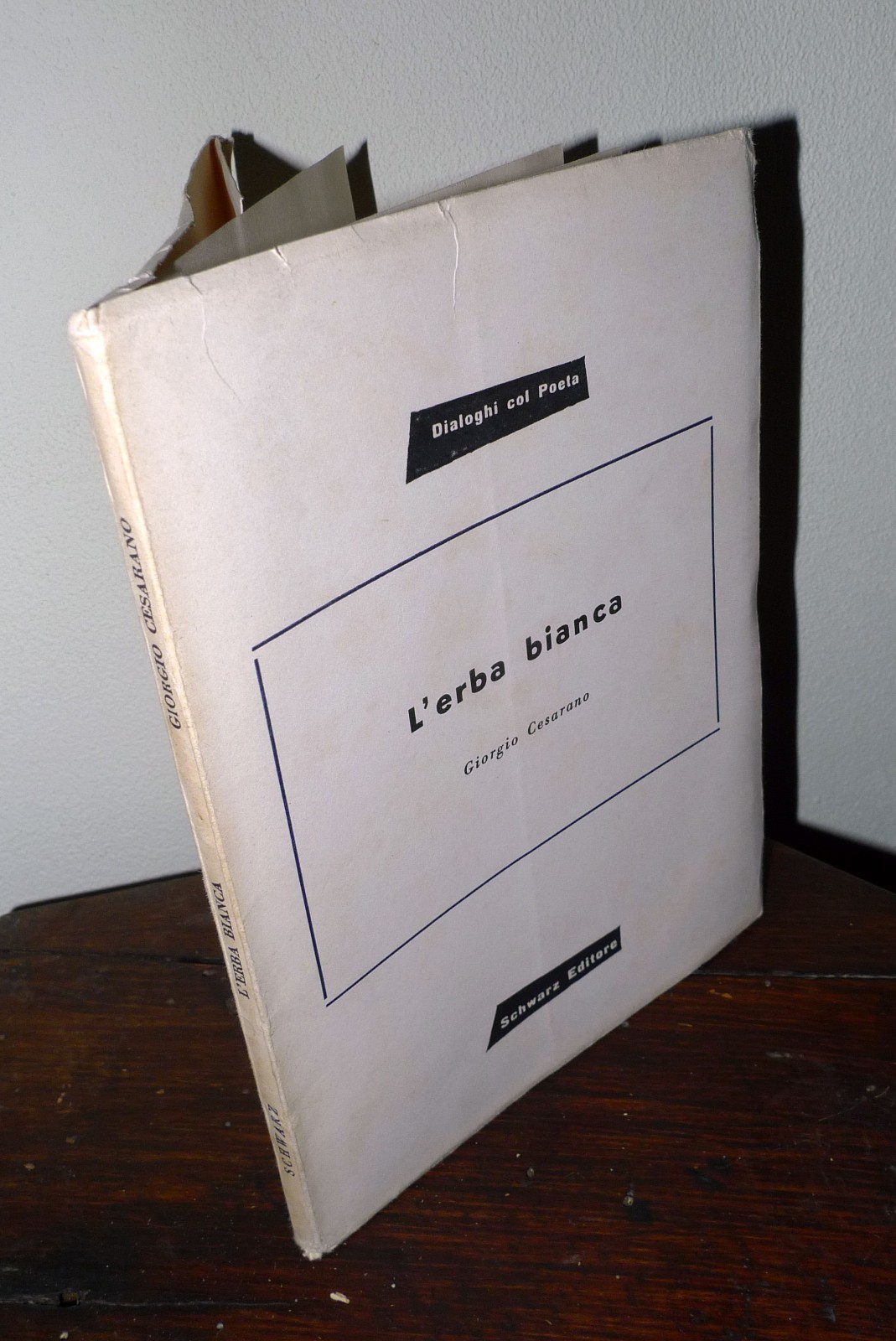 Giorgio Cesarano,L'ERBA BIANCA,1959 Schwarz,ed.num.[POESIA,Fortini,Steffanoni