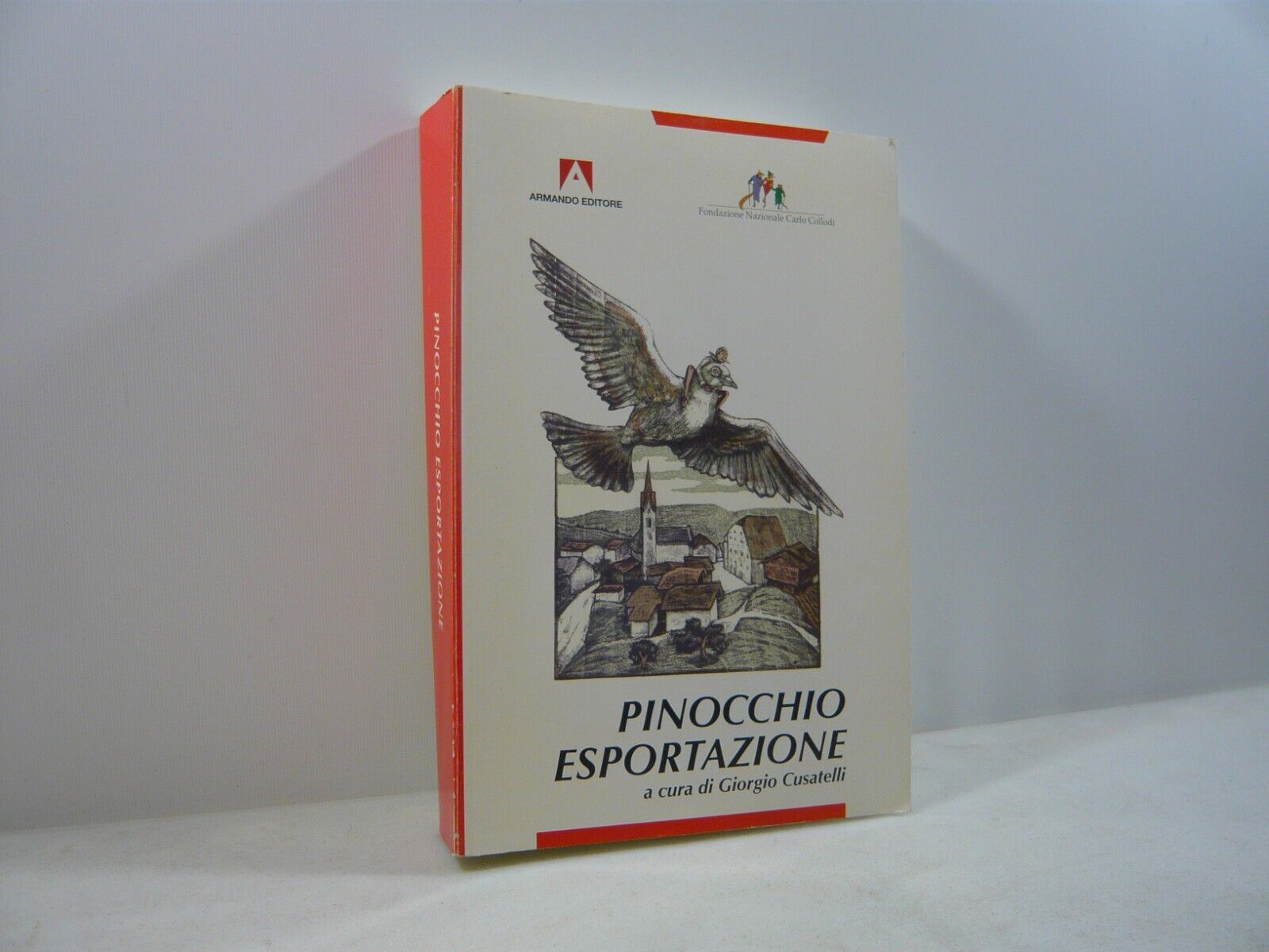 Giorgio Cusatelli,PINOCCHIO ESPORTAZIONE, Armando 2002