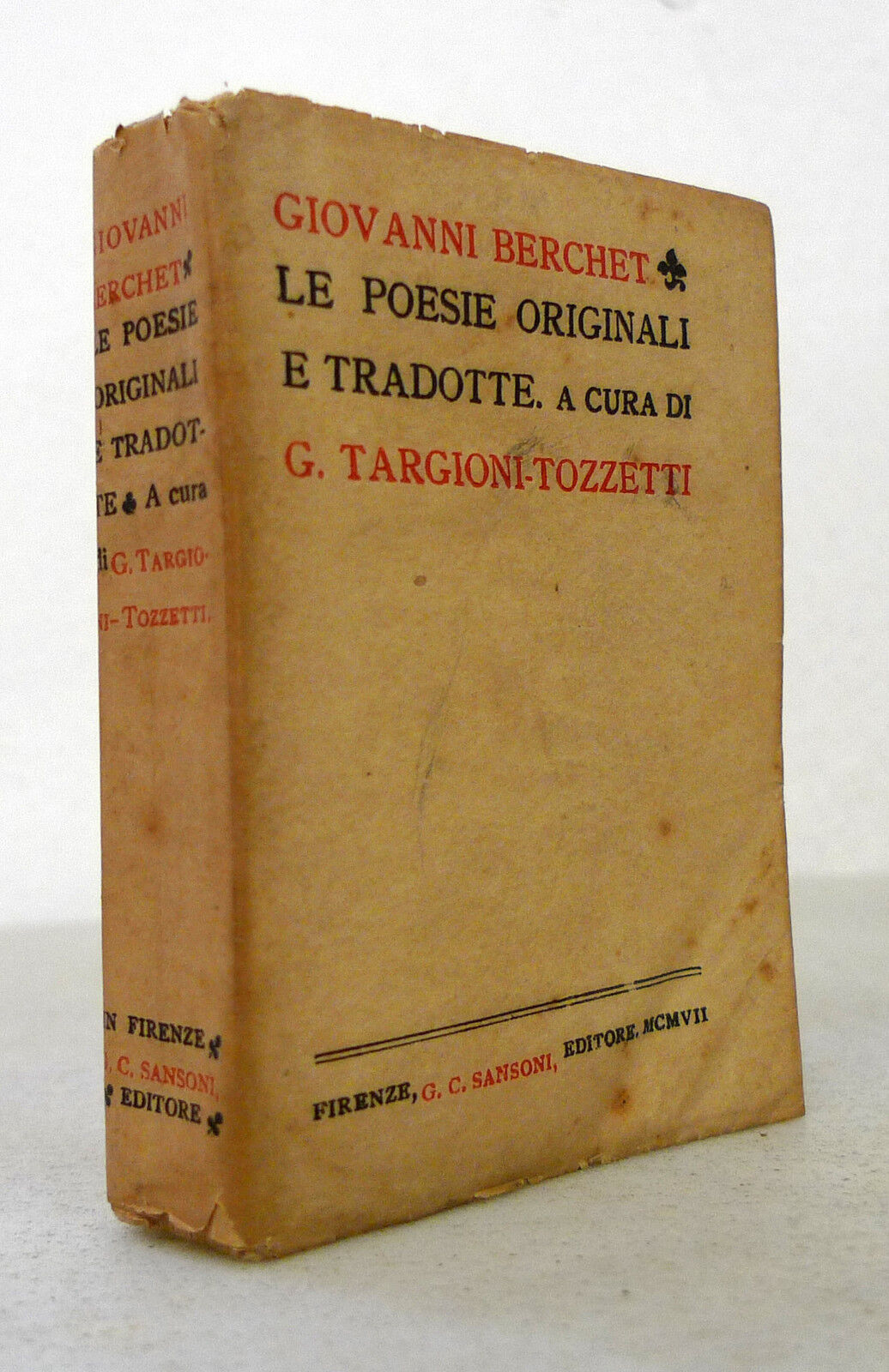 Giovanni Berchet,LE POESIE ORIGINALI E TRADOTTE,1907 Sansoni[poesia