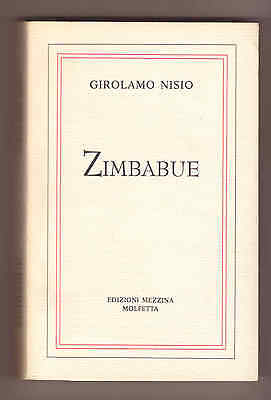 Girolamo Nisio,ZIMBABUE.Africa Felix,2004 Mezzina,Molfetta[ZIMBABWE,Zambia