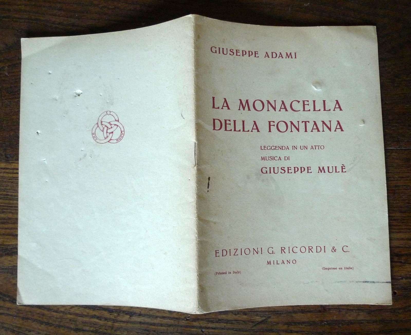 Giuseppe Adami,LA MONACELLA DELLA FONTANA.Musica:G.Mulè,Ricordi[libretto,lirica