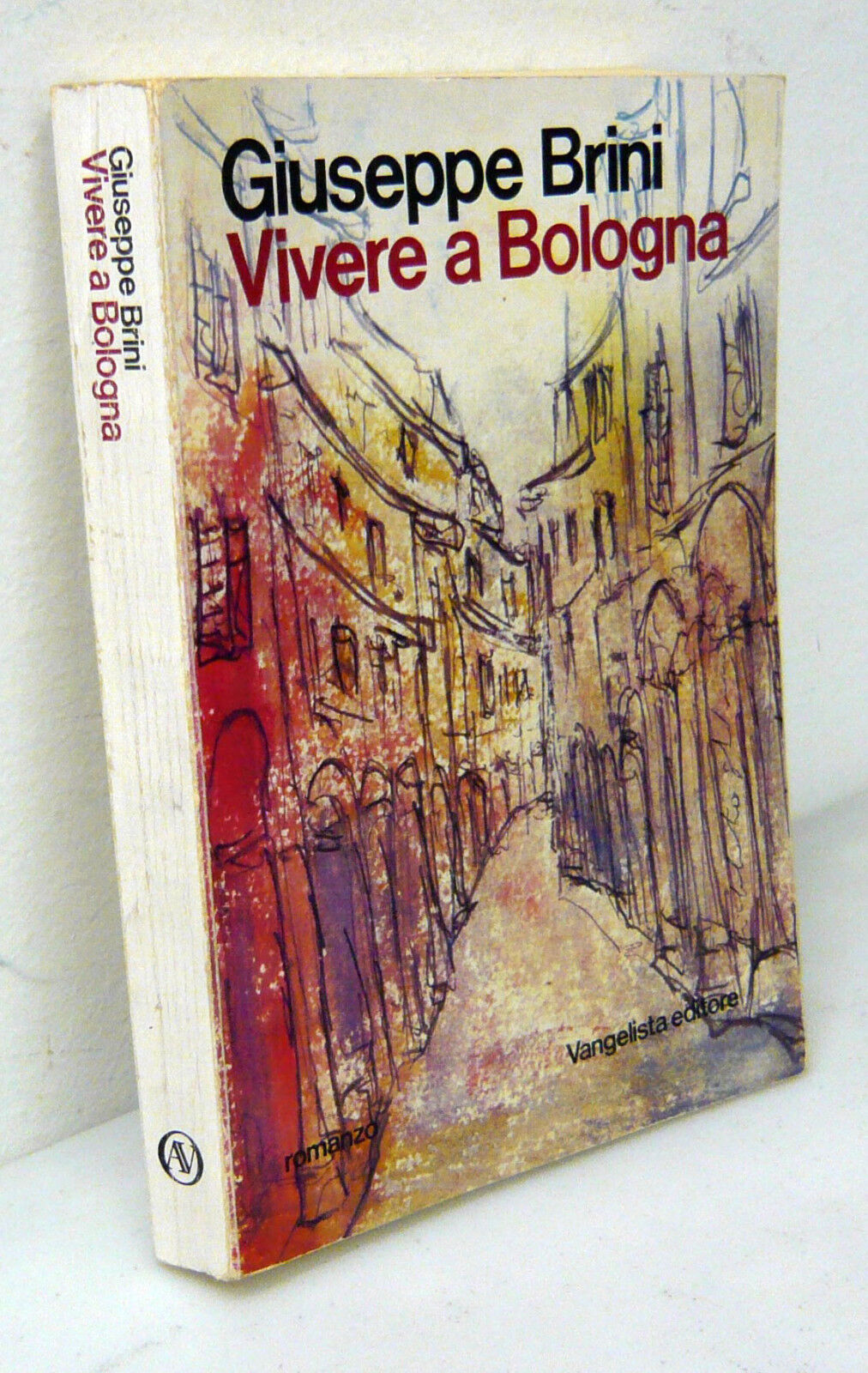 Giuseppe Brini,VIVERE A BOLOGNA,1975 Vangelista