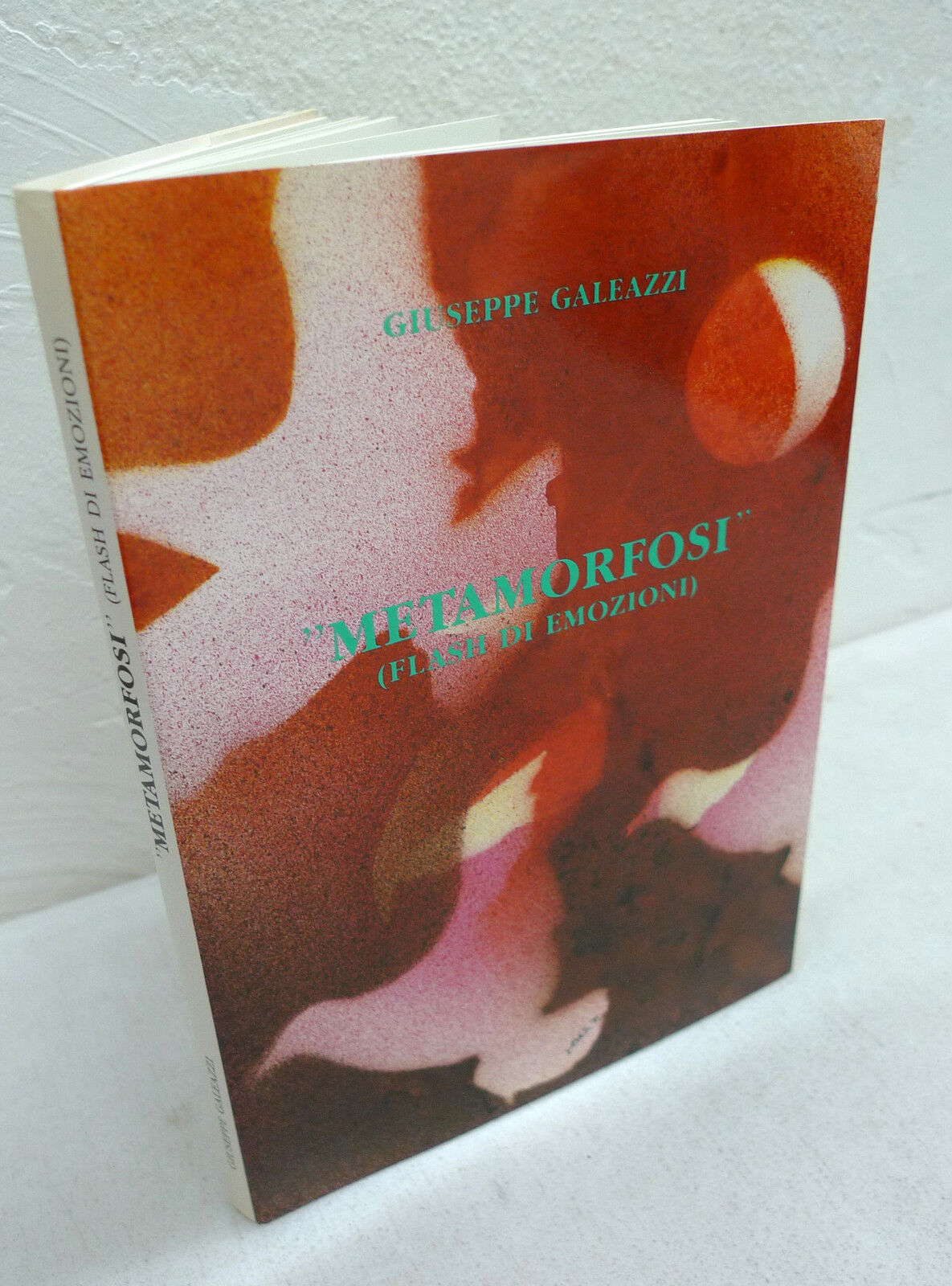 Giuseppe Galeazzi,METAMORFOSI.FLASH DI EMOZIONI,1991[poesia,dialetto marchigiano