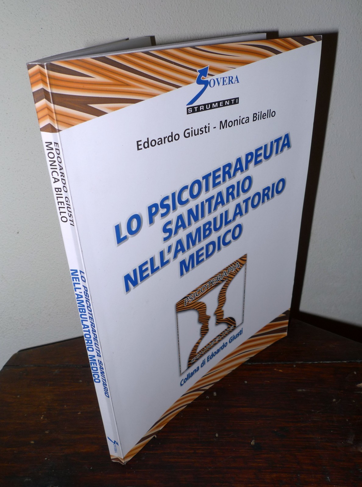 Giusti/Bilello,LO PSICOTERAPEUTA SANITARIO NELL'AMBULATORIO MEDICO,2016 Sovera