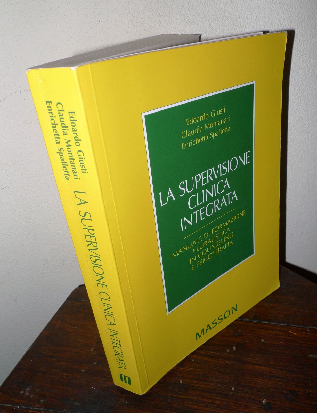 Giusti,LA SUPERVISIONE CLINICA INTEGRATA.Manuale,Masson[psicoterapia,counseling