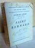 Goyau,SAINT BERNARD,Flammarion 1927[storia religione,agiografia,San Bernardo