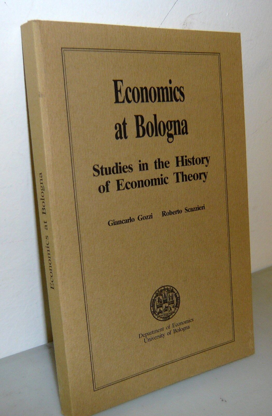 Gozzi/Scazzieri,ECONOMICS AT BOLOGNA,1988[storia,teoria,economia,Università