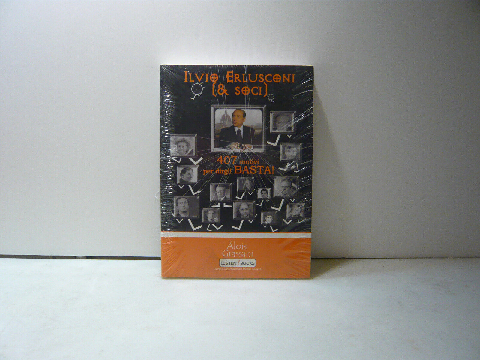 Grassani,ILVIO ERLUSCONI & SOCI,Bologna,2006