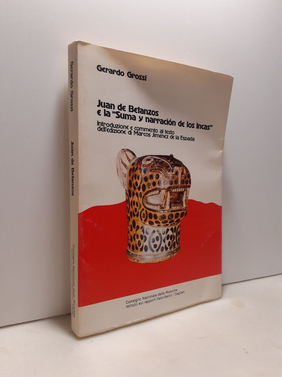 Grossi,JUAN DE BETANZOS E LA SUMA Y NARRACION DE LOS …