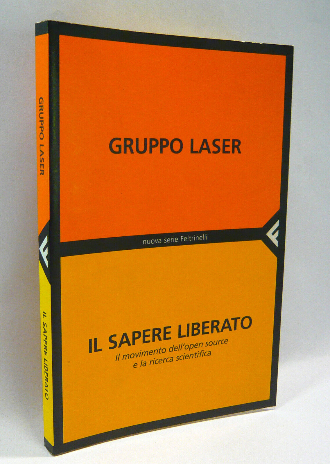 Gruppo Laser,IL SAPERE LIBERATO,2005 Feltrinelli[open source,copyleft,copyright