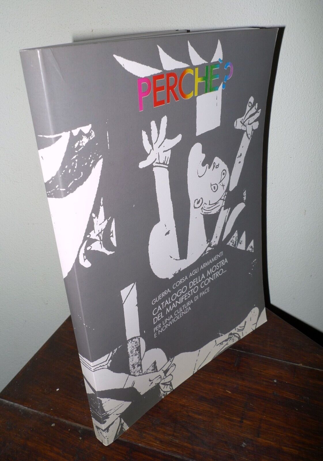 GUERRA,CORSA AGLI ARMAMENTI.CATALOGO DELLA MOSTRA DEL MANIFESTO CONTRO,1987