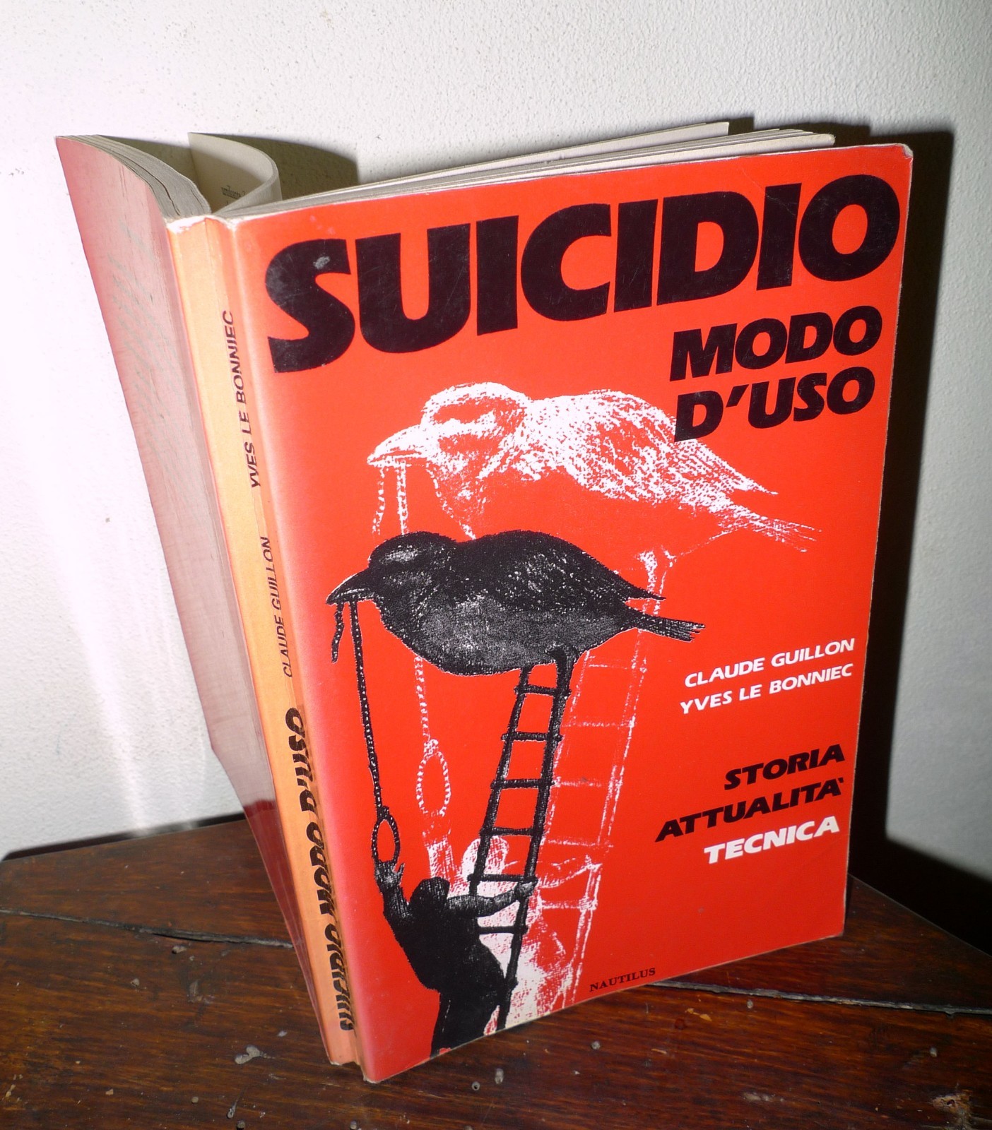 Guillon/Le Bonniec,SUICIDIO.MODO D'USO.STORIA,ATTUALITÀ,TECNICA,1988 Nautilus