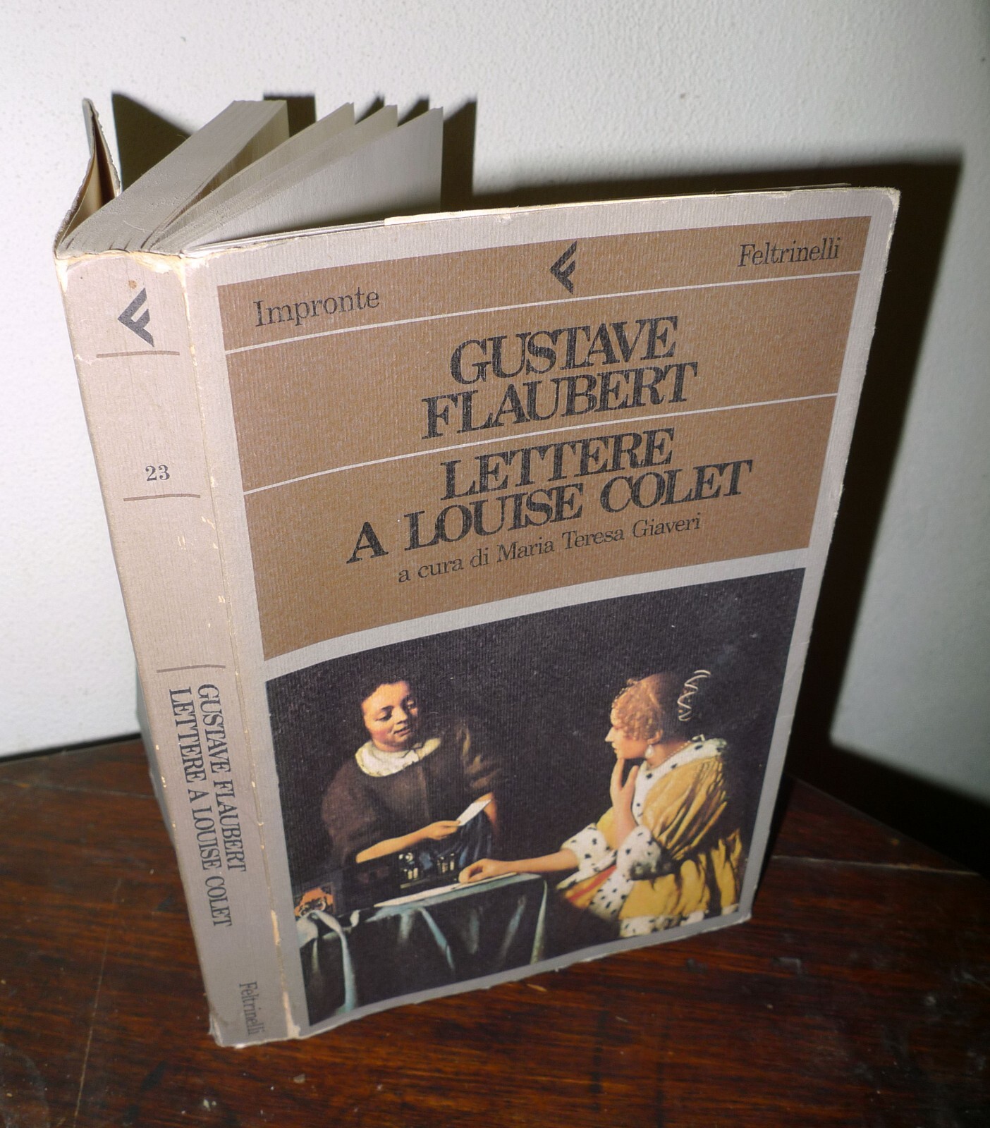 Gustave Flaubert,LETTERE A LOUISE COLET 1846-1848,Feltrinelli 1984