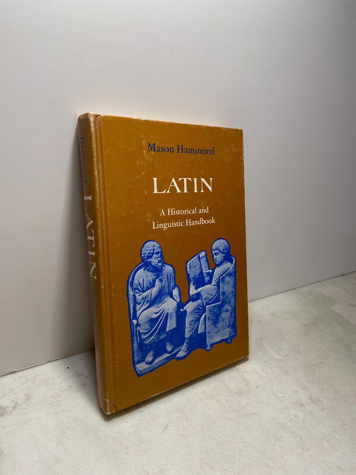 Hammond,LATIN A Historical and Linguistic Handbook, Harvard 1976
