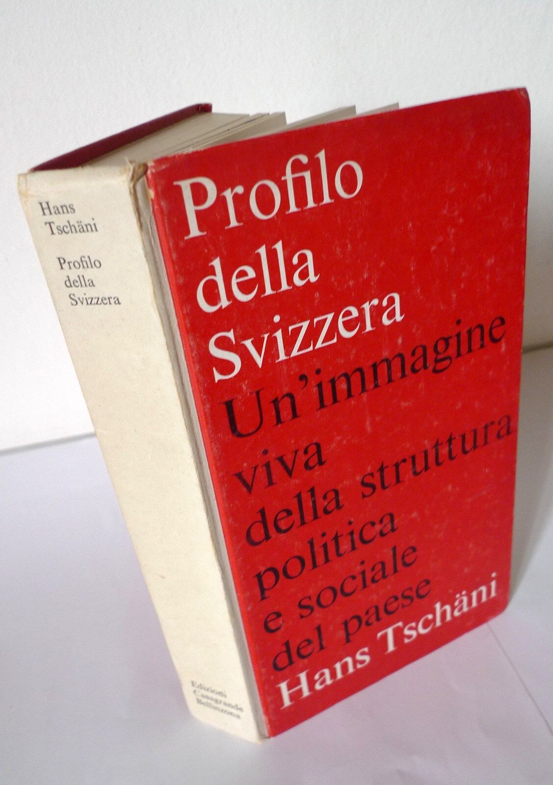 Hans Tschäni,PROFILO DELLA SVIZZERA,1972 Casagrande[storia,politica,società