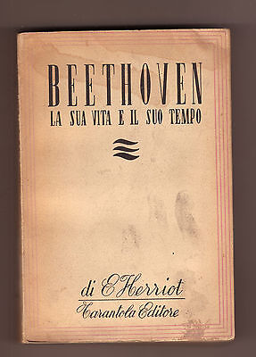Herriot,BEETHOVEN.LA SUA VITA E IL SUO TEMPO,1947[musica,biografia,opera