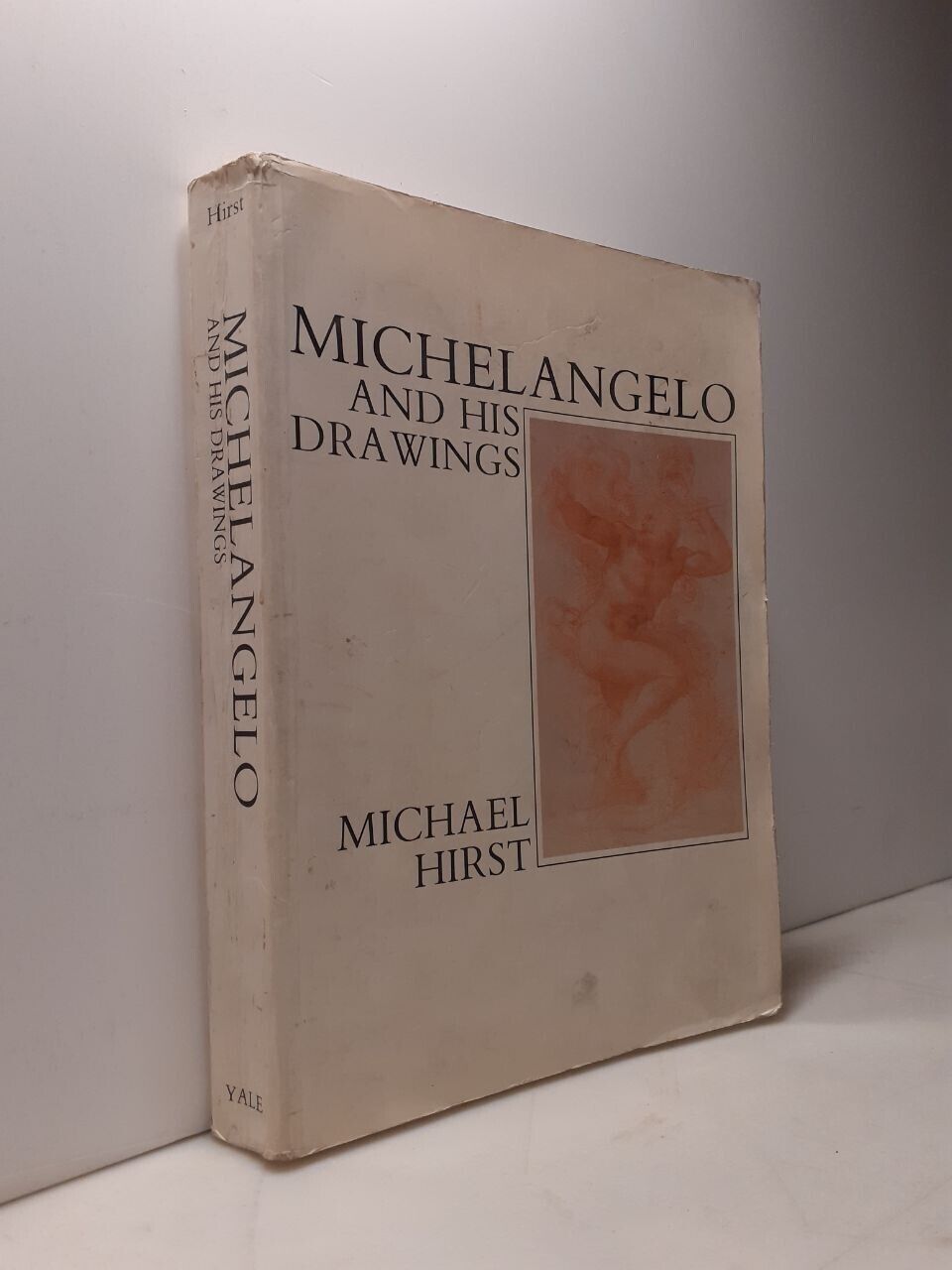 Hirst, MICHELANGELO AND HIS DRAWINGS, Yale University 1988