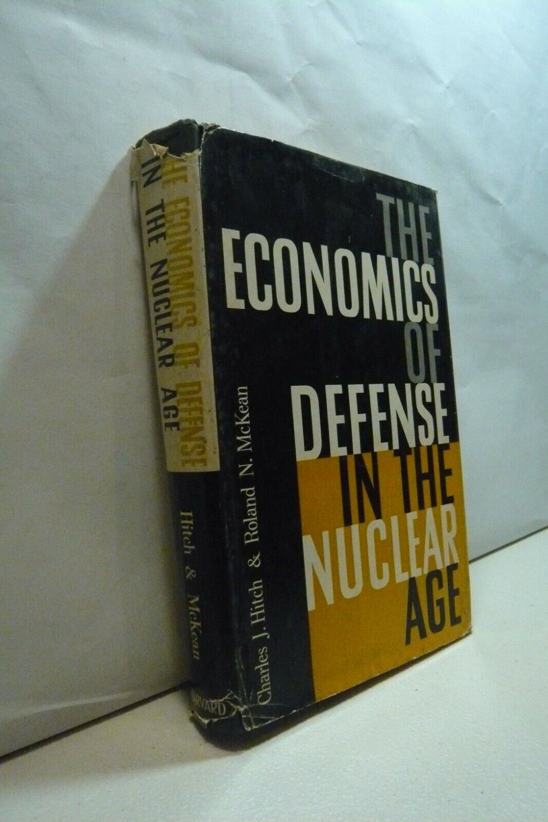 Hitch,McKean,THE ECONOMICS OF DEFENSE IN THE NUCLEAR AGE,Cambridge, 1960