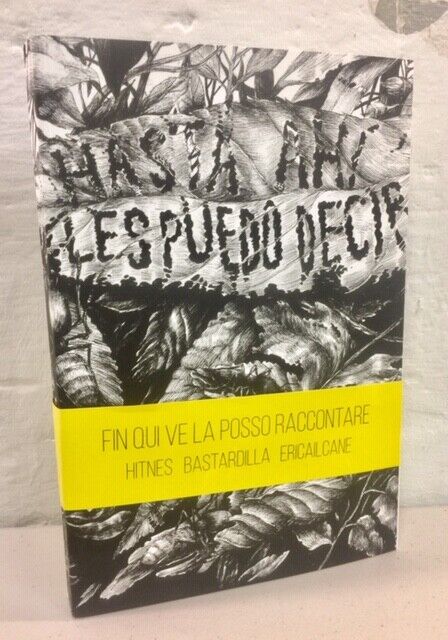 Hitnes,Bastardilla,Ericailcane,FIN QUI VE LA POSSO RACCONTARE,Modo Infoshop 2020