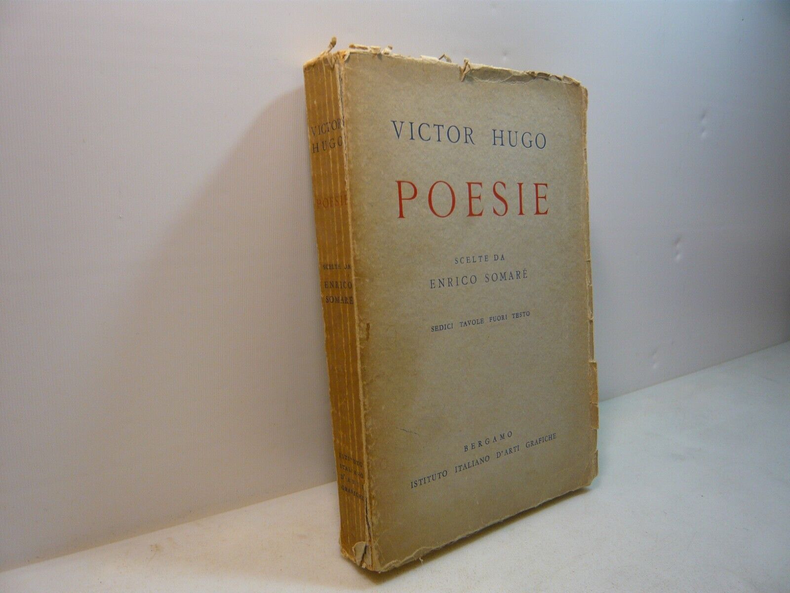 Hugo,POESIE.Scelte da Enrico Somarè,Bergamo, 1935