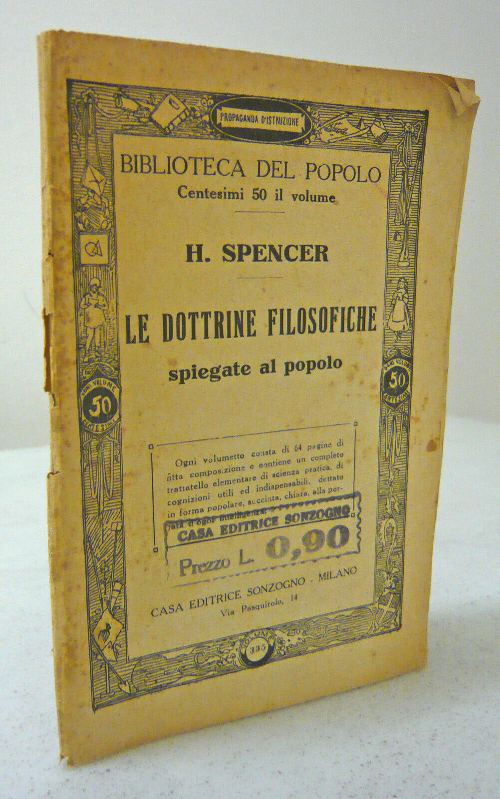 I FIORI(1896)Spencer,LE DOTTRINE FILOSOFICHE(1903)BIBLIOTECA DEL POPOLO Sonzogno