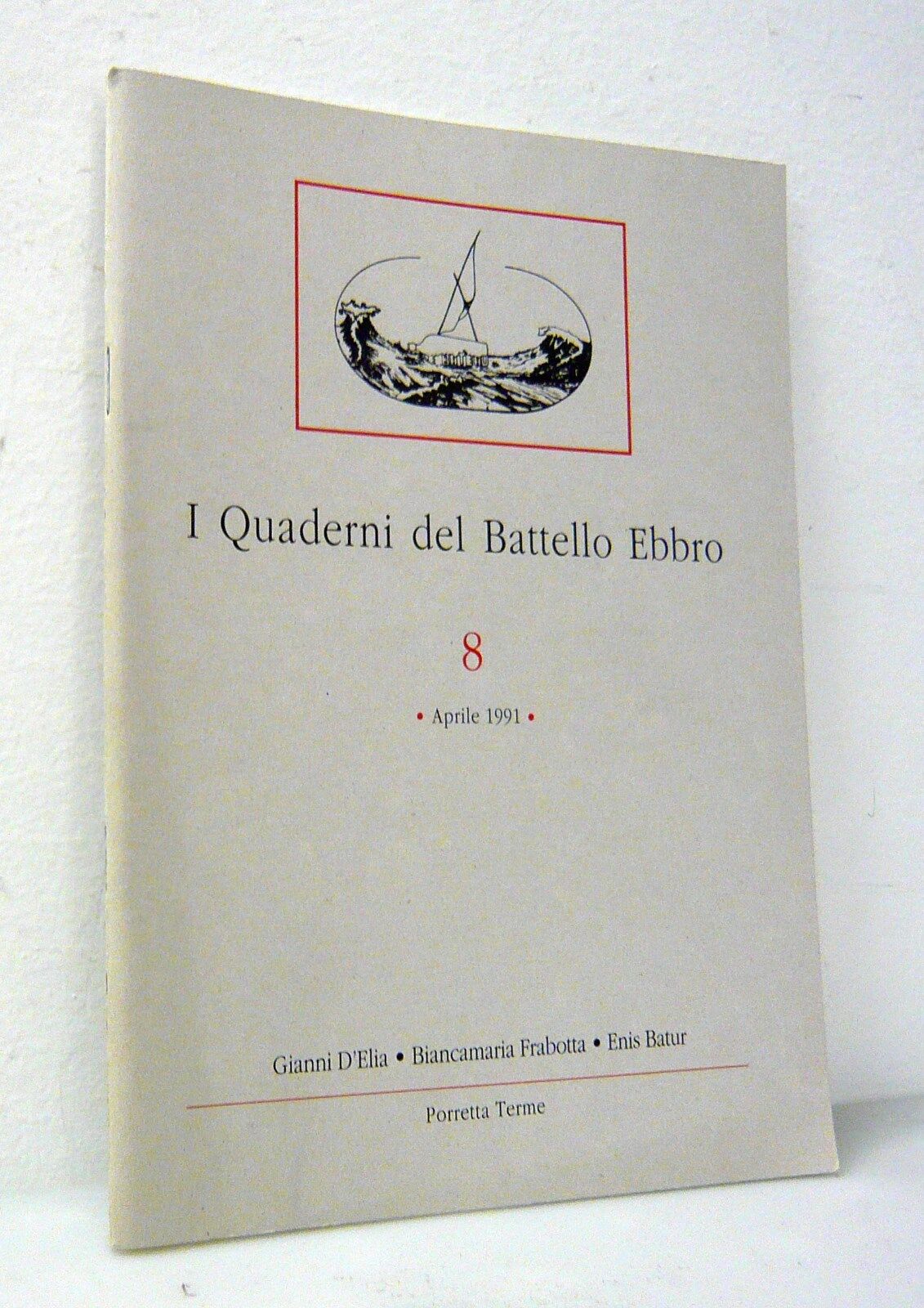 I QUADERNI DEL BATTELLO EBBRO n.8 1991[Rivista poesia,letteratura,GIANNI D’ELIA