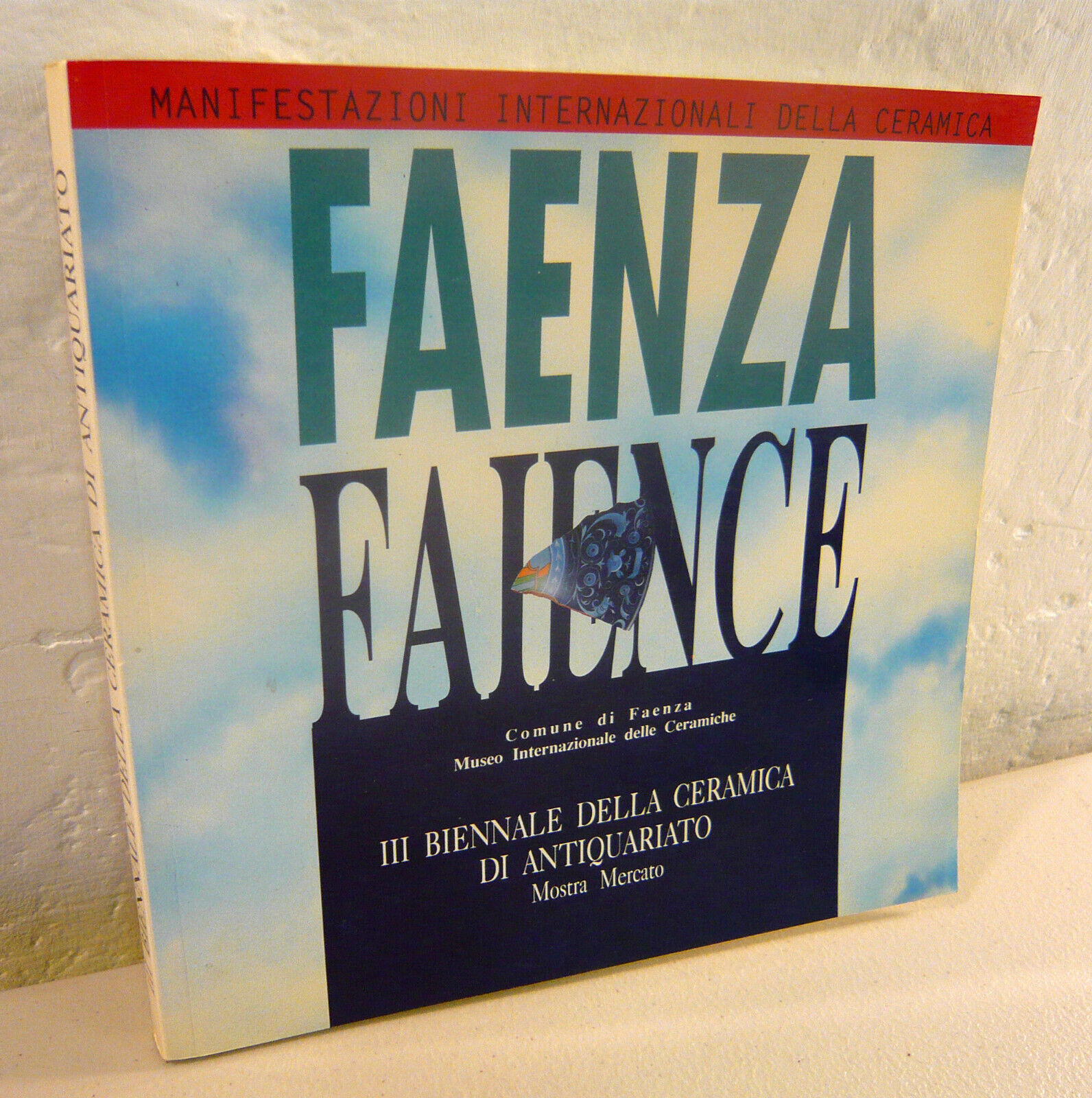 III BIENNALE DELLA CERAMICA DI ANTIQUARIATO,1992 Faenza[catalogo arte,maioliche