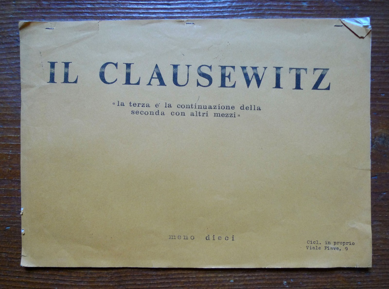 IL CLAUSEWITZ.MENO DIECI,1982? Milano[bollettino contro la guerra,controcultura