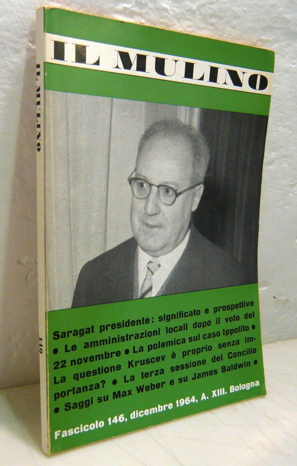 IL MULINO 146 1964.Rivista mensile di cultura e politica[Saragat,Max Weber