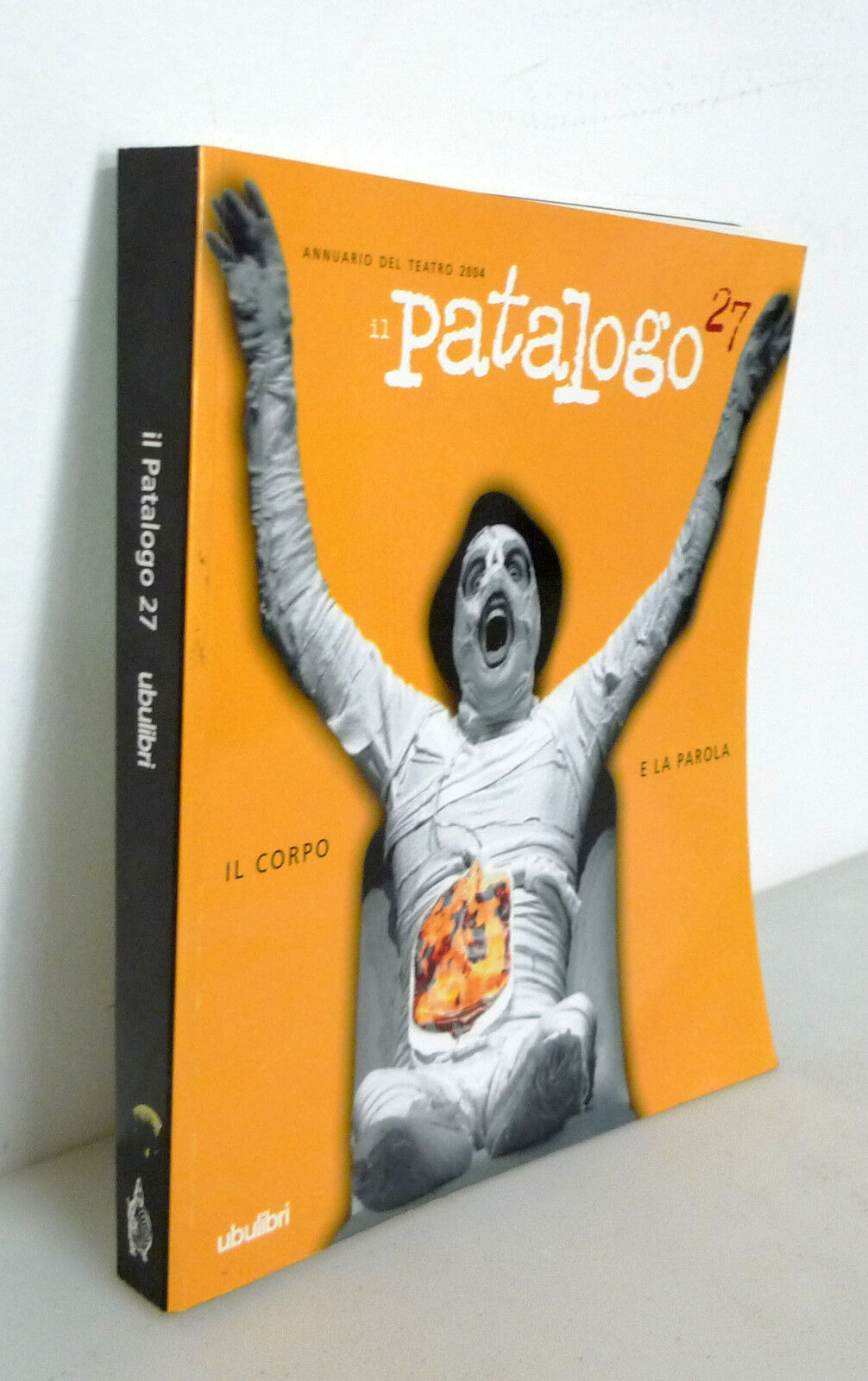 IL PATALOGO 27.ANNUARIO DEL TEATRO 2004,Ubulibri[Franco Quadri