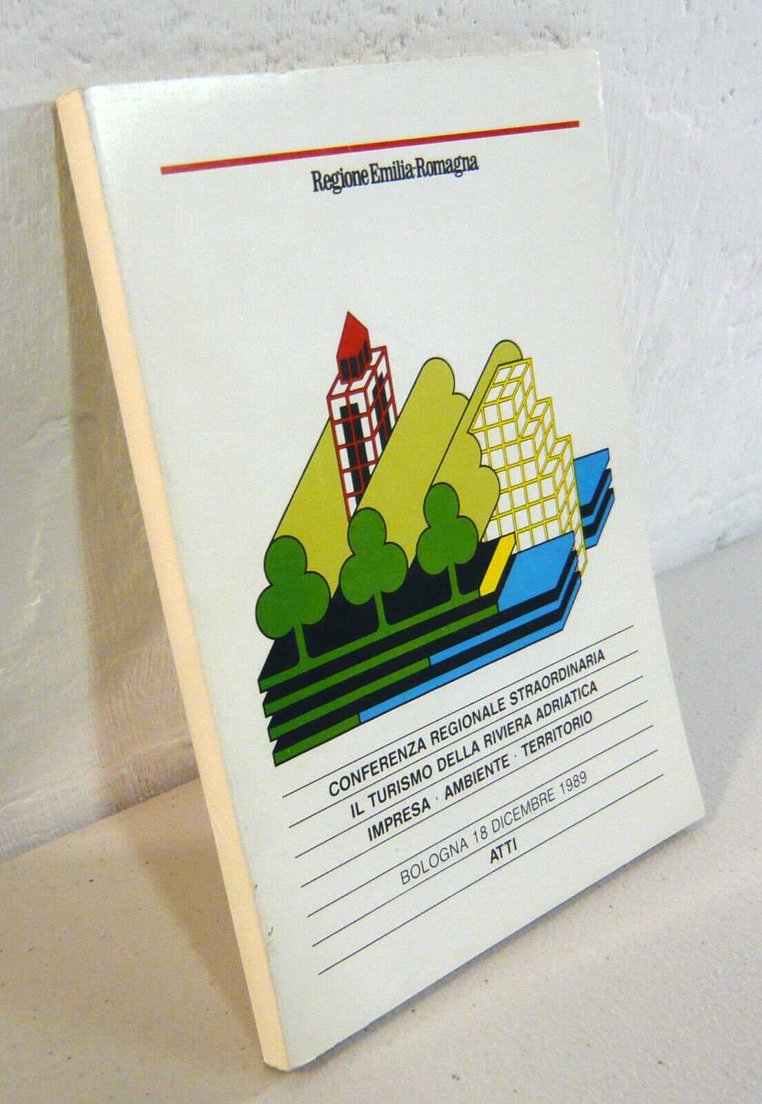 IL TURISMO DELLA RIVIERA ADRIATICA,Atti conferenza regionale,1989[Emilia-Romagna